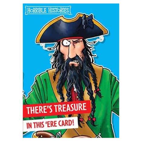 Horrible Histories There's Treasure Birthday Card £1.69